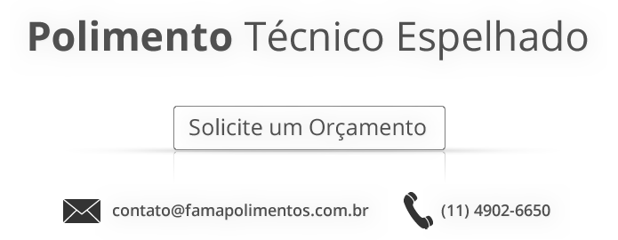 Polimento Técnico Espelhado