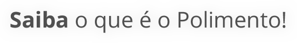 O que é o Polimento